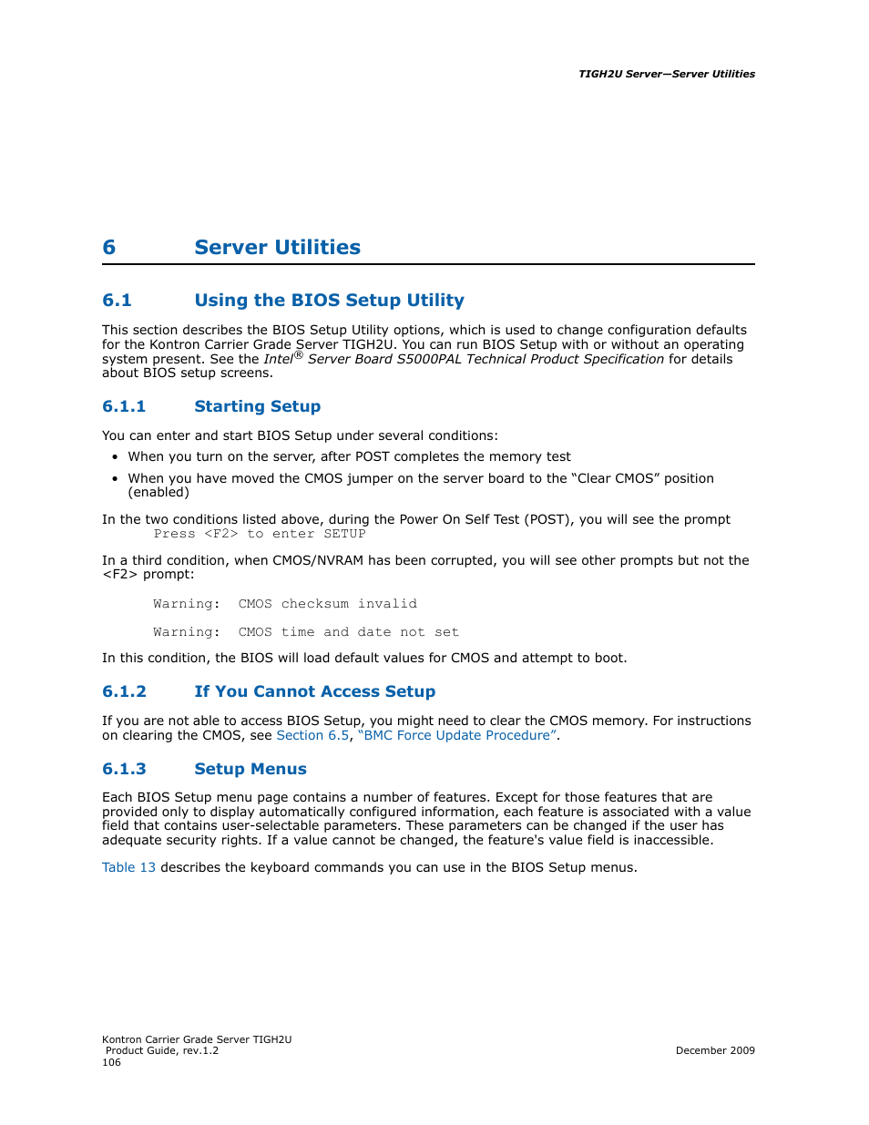 6 server utilities, 1 using the bios setup utility, 1 starting setup | 2 if you cannot access setup, 3 setup menus, Server utilities, Using the bios setup utility 6.1.1, Starting setup, If you cannot access setup, Setup menus | Kontron TIGH2U Carrier Grade Server User Manual | Page 106 / 132