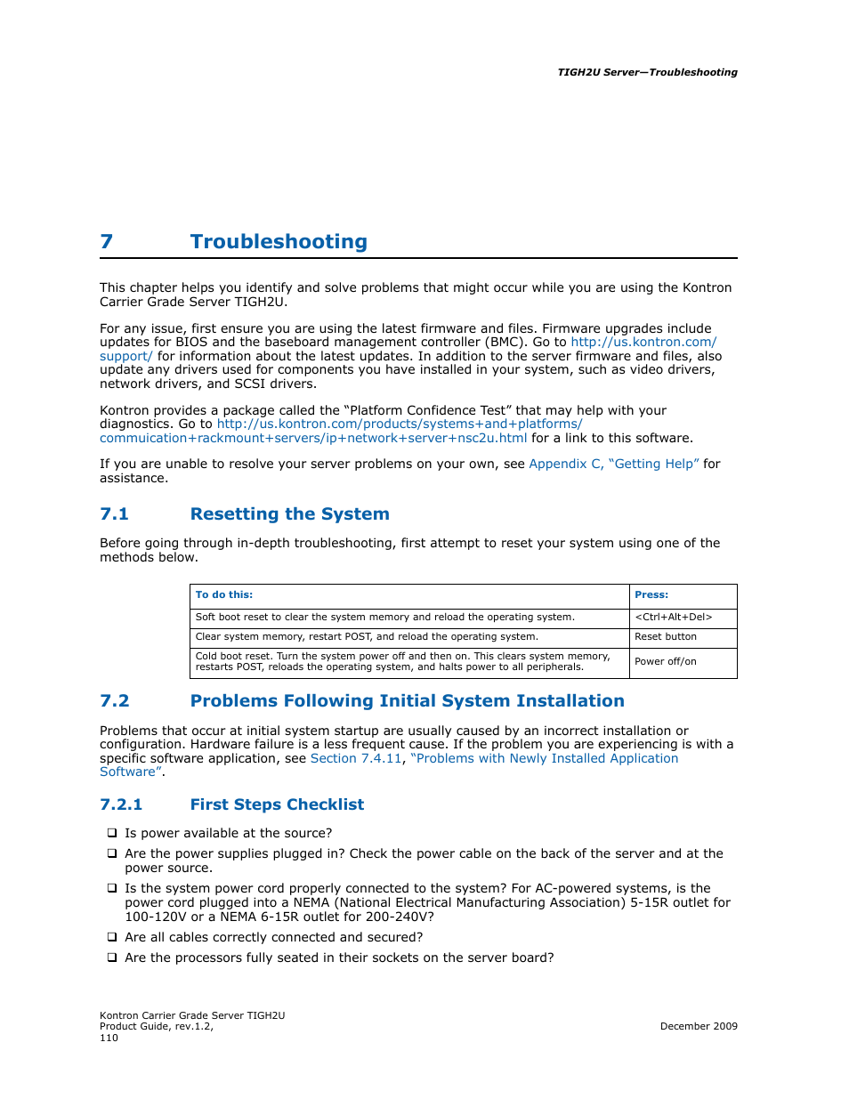 7 troubleshooting, 1 resetting the system, 2 problems following initial system installation | 1 first steps checklist, Troubleshooting, Resetting the system, First steps checklist, Chapter 7, 7troubleshooting | Kontron TIGH2U Carrier Grade Server User Manual | Page 110 / 132