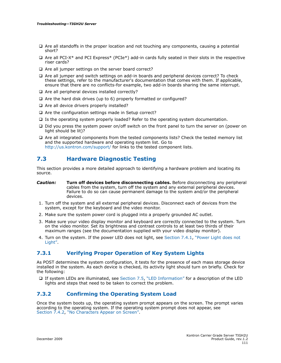 3 hardware diagnostic testing, 1 verifying proper operation of key system lights, 2 confirming the operating system load | Hardware diagnostic testing 7.3.1, Verifying proper operation of key system lights, Confirming the operating system load | Kontron TIGH2U Carrier Grade Server User Manual | Page 111 / 132