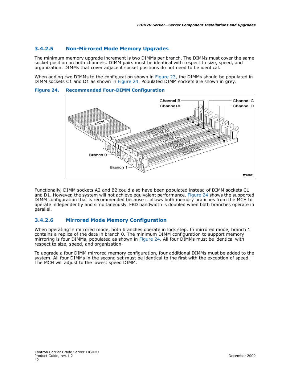 5 non-mirrored mode memory upgrades, 6 mirrored mode memory configuration, Non-mirrored mode memory upgrades | Mirrored mode memory configuration | Kontron TIGH2U Carrier Grade Server User Manual | Page 42 / 132
