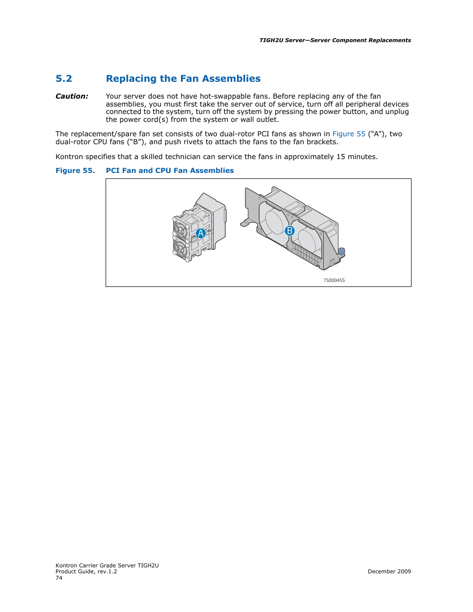 2 replacing the fan assemblies, Replacing the fan assemblies | Kontron TIGH2U Carrier Grade Server User Manual | Page 74 / 132