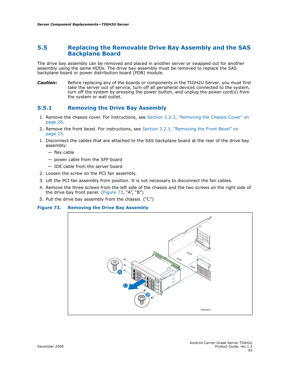 1 removing the drive bay assembly, Removing the drive bay assembly | Kontron TIGH2U Carrier Grade Server User Manual | Page 93 / 132