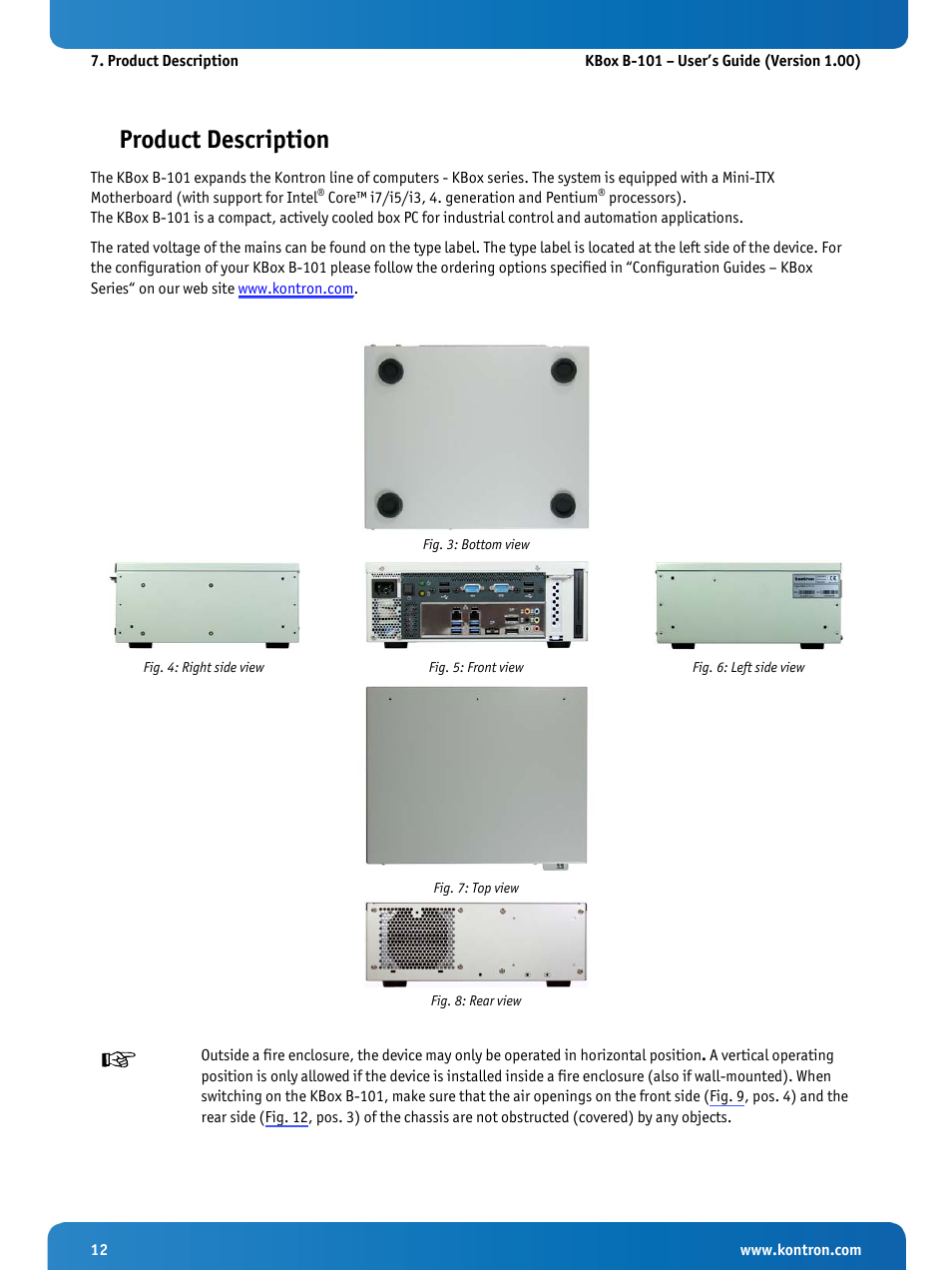 Product description, Fig. 3: bottom view, Fig. 4: right side view | Fig. 5: front view, Fig. 6: left side view, Fig. 7: top view, Fig. 8: rear view | Kontron KBox B-101 Configuration Guide User Manual | Page 14 / 40