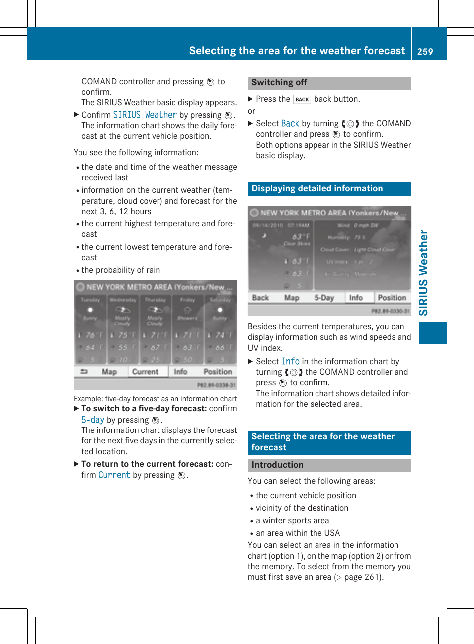 Sir ius wea th er, Selecting the area for the weather forecast | Mercedes-Benz CLA-Class 2014 COMAND Manual User Manual | Page 261 / 270