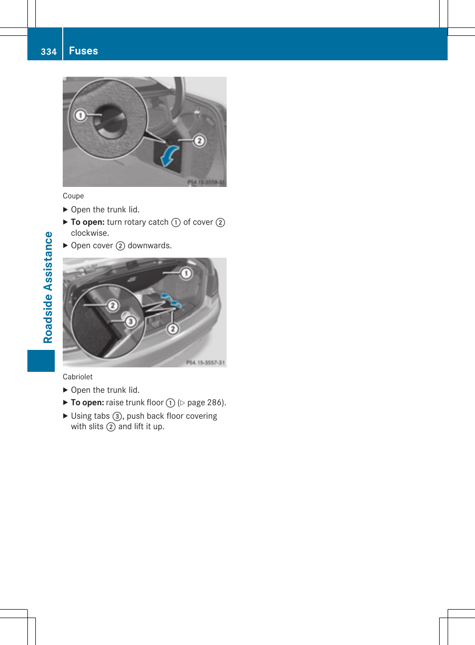 Roa ds ide assist ance, Fuses | Mercedes-Benz E-Cabriolet 2015 User Manual | Page 336 / 386