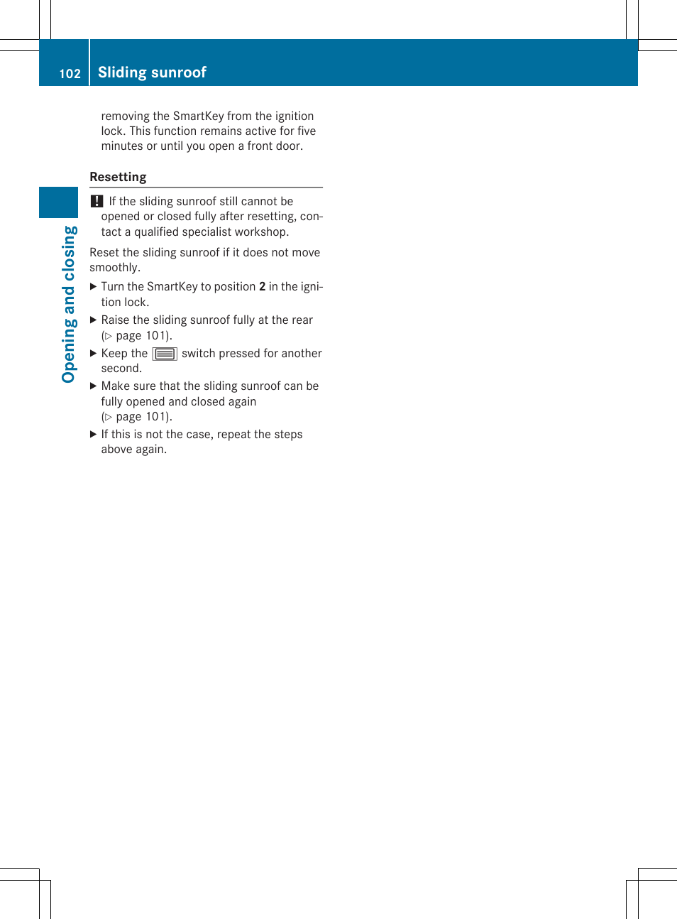 Openi ng and closing, Sliding sunroof | Mercedes-Benz CLS-Class 2015 User Manual | Page 104 / 398