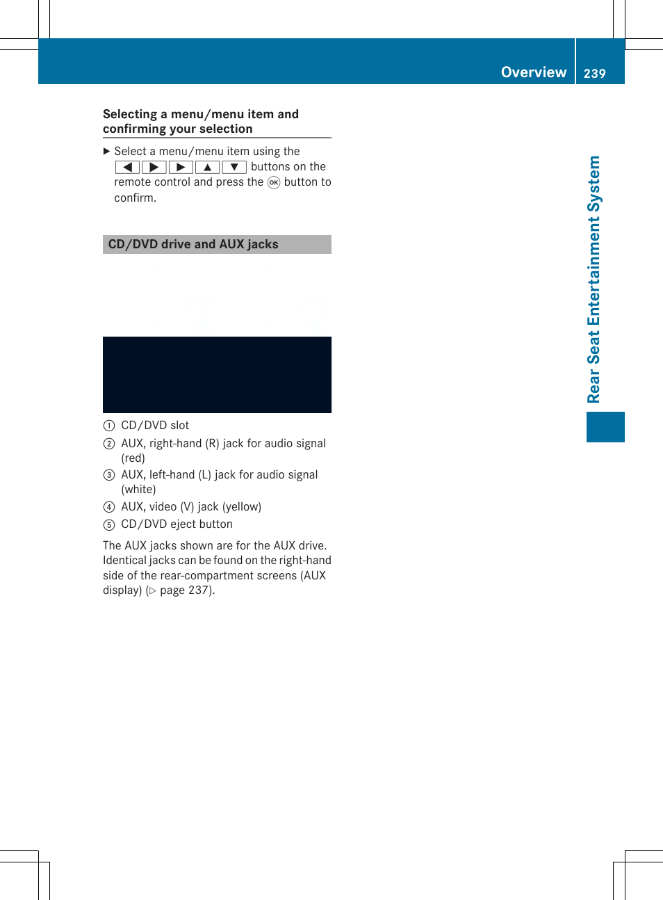 Rear seat entertainment system, Overview | Mercedes-Benz SLS-Class 2013 COMAND Manual User Manual | Page 241 / 274
