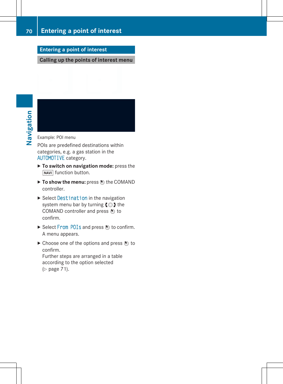 Na viga tion, Entering a point of interest | Mercedes-Benz SLS-Class 2013 COMAND Manual User Manual | Page 72 / 274