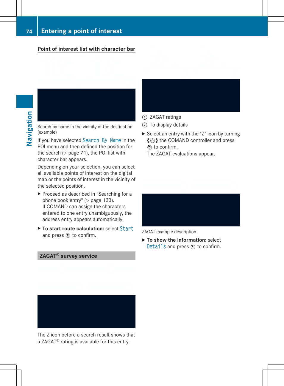 Navigation, Entering a point of interest | Mercedes-Benz SLS-Class 2013 COMAND Manual User Manual | Page 76 / 274