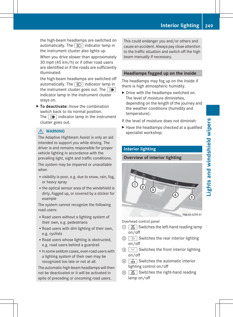 Headlamps fogged up on the inside, Interior lighting, Overview of interior lighting | Lights and windshield wipers | Mercedes-Benz CL-Class 2012 User Manual | Page 251 / 488