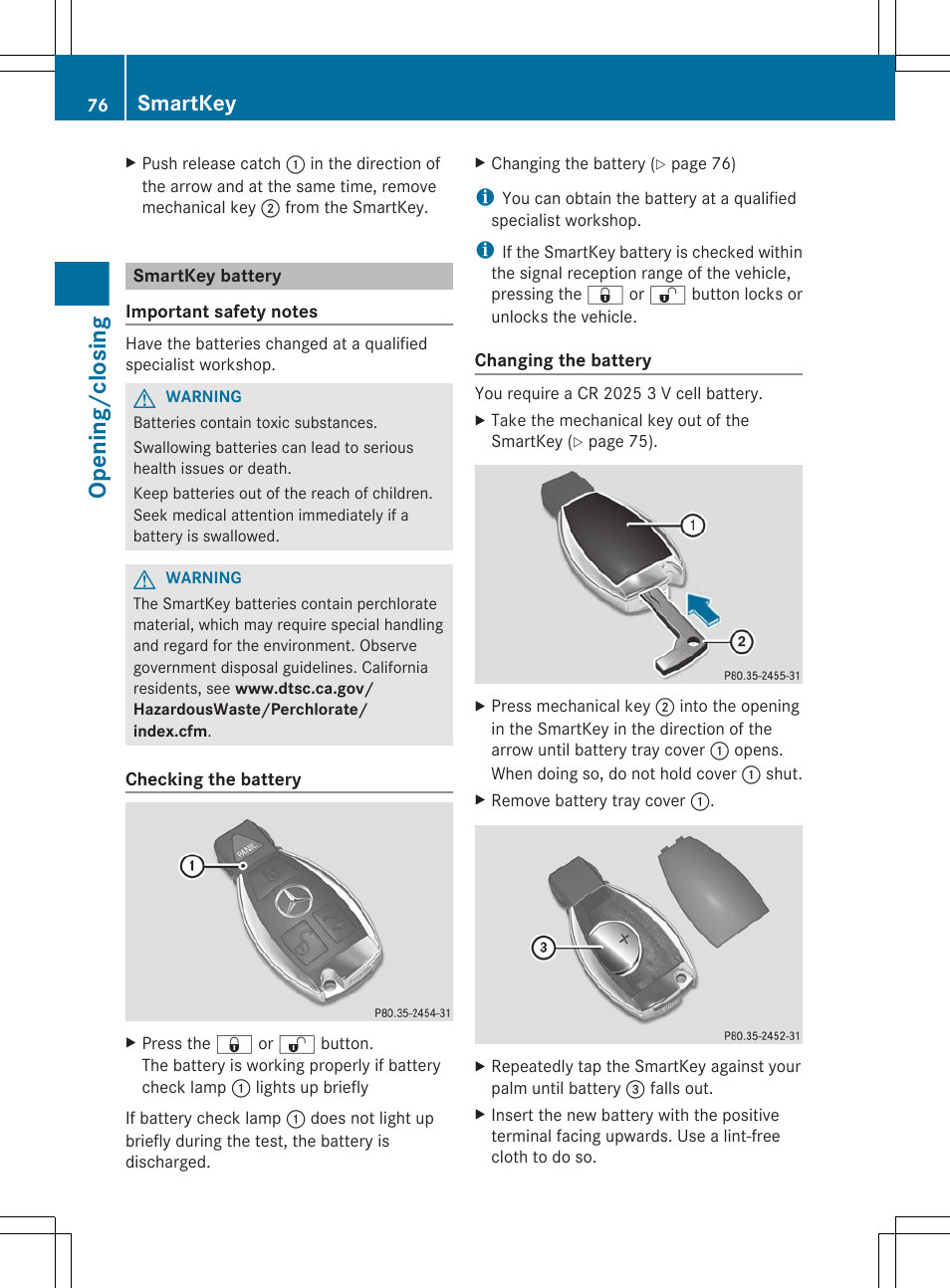 Smartkey battery, Replace it if necessary, Opening/closing | Smartkey | Mercedes-Benz CL-Class 2012 User Manual | Page 78 / 488