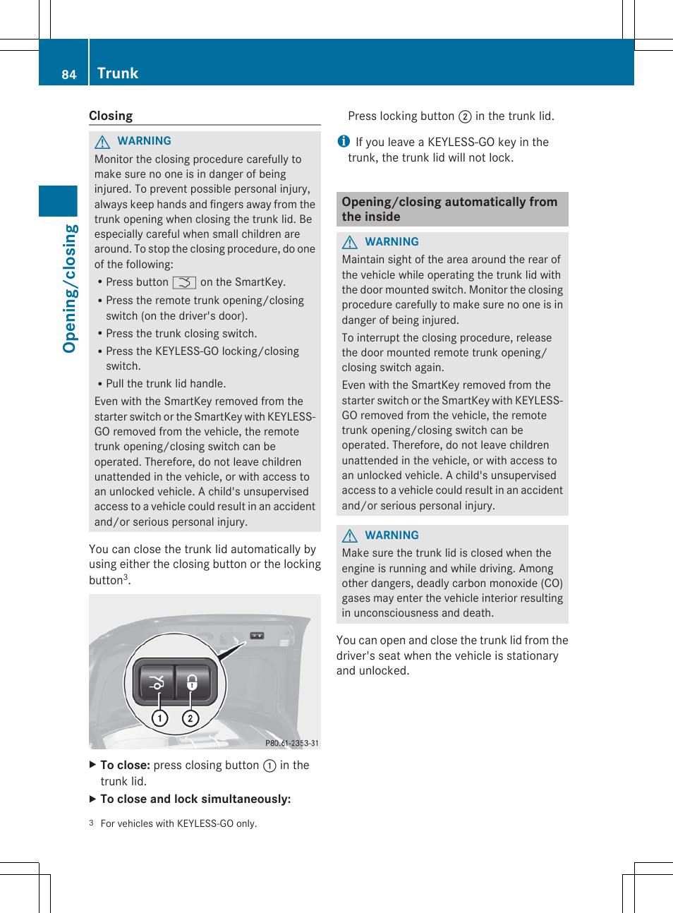 Opening/closing automatically from the inside, Opening/closing, Trunk | Mercedes-Benz CL-Class 2012 User Manual | Page 86 / 488