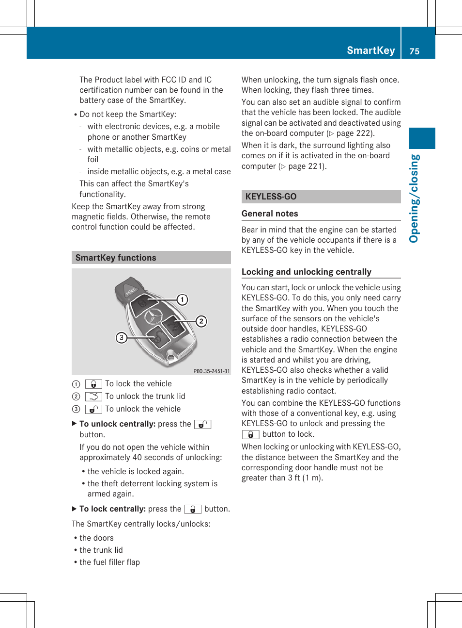 Smartkey functions, Keyless-go, Opening/closing | Smartkey | Mercedes-Benz CLS-Class 2013 Owners Manual User Manual | Page 77 / 376