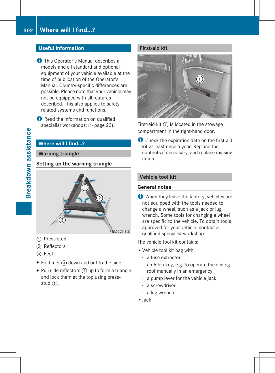 Breakdown assistance, Useful information, Where will i find | Warning triangle, First-aid kit, Vehicle tool kit | Mercedes-Benz G-Class 2013 Owners Manual User Manual | Page 304 / 364