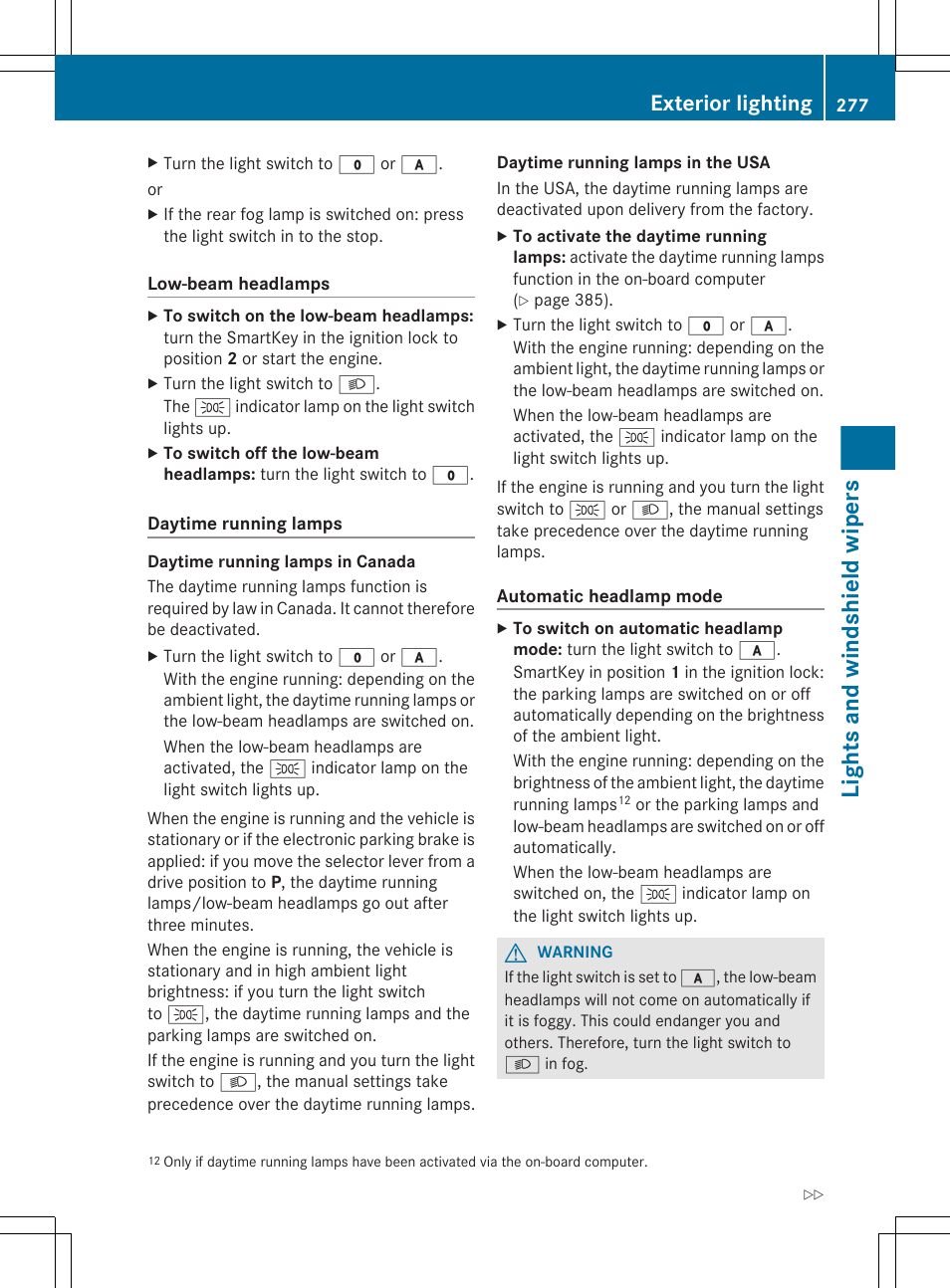 Lights and windshield wipers, Exterior lighting | Mercedes-Benz S-Class 2012 User Manual | Page 279 / 536