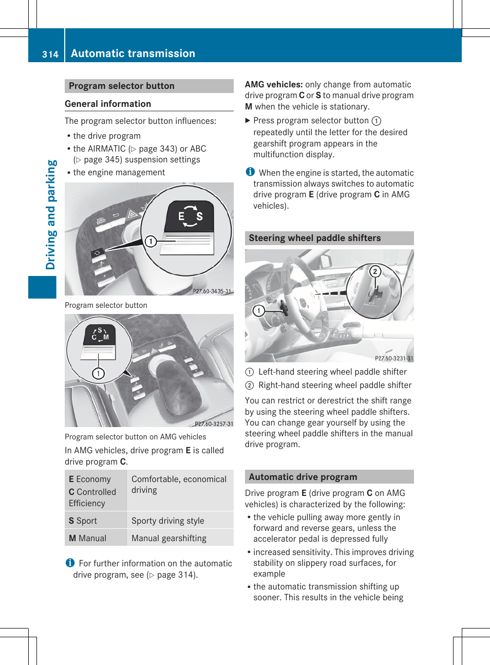 Program selector button, Steering wheel paddle shifters, Automatic drive program | Driving and parking, Automatic transmission | Mercedes-Benz S-Class 2012 User Manual | Page 316 / 536