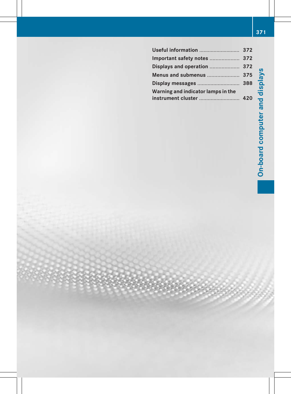 On-board computer and displays | Mercedes-Benz S-Class 2012 User Manual | Page 373 / 536