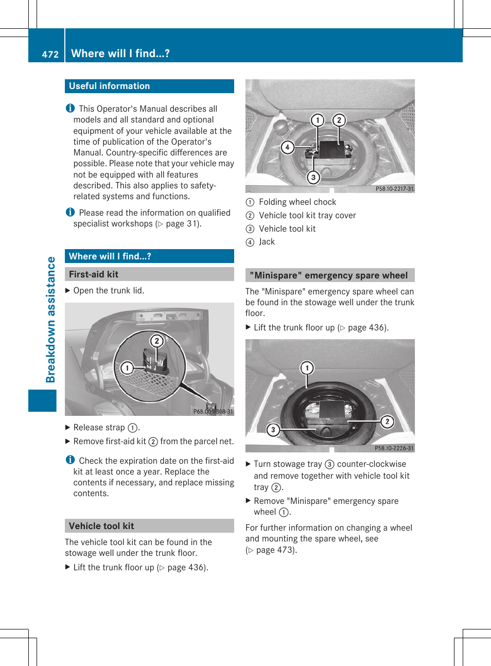 Breakdown assistance, Useful information, Where will i find | First-aid kit, Vehicle tool kit, Minispare" emergency spare wheel | Mercedes-Benz S-Class 2012 User Manual | Page 474 / 536