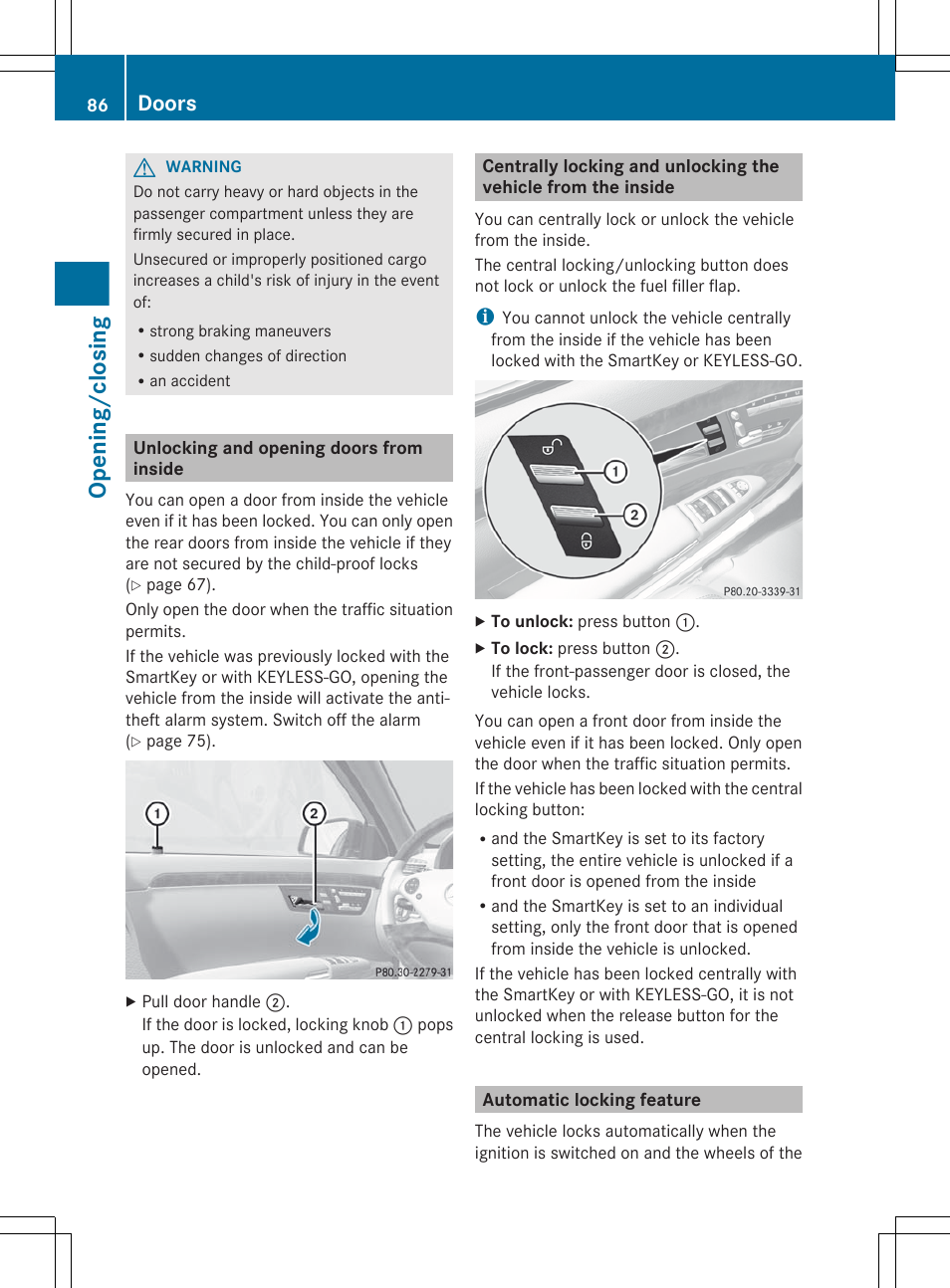 Unlocking and opening doors from inside, Automatic locking feature, Opening/closing | Doors | Mercedes-Benz S-Class 2012 User Manual | Page 88 / 536