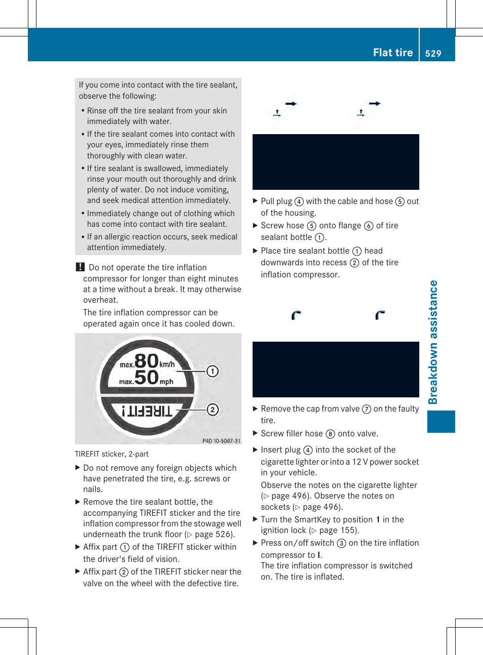 Breakdown assistance, Flat tire | Mercedes-Benz SL-Class 2013 Owners Manual User Manual | Page 531 / 590