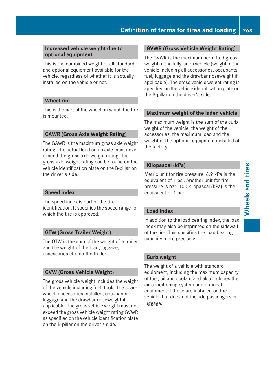 Increased vehicle weight due to optional equipment, Wheel rim, Gawr (gross axle weight rating) | Speed index, Gtw (gross trailer weight), Gvw (gross vehicle weight), Gvwr (gross vehicle weight rating), Maximum weight of the laden vehicle, Kilopascal (kpa), Load index | Mercedes-Benz G-Class 2012 Owners Manual User Manual | Page 265 / 284