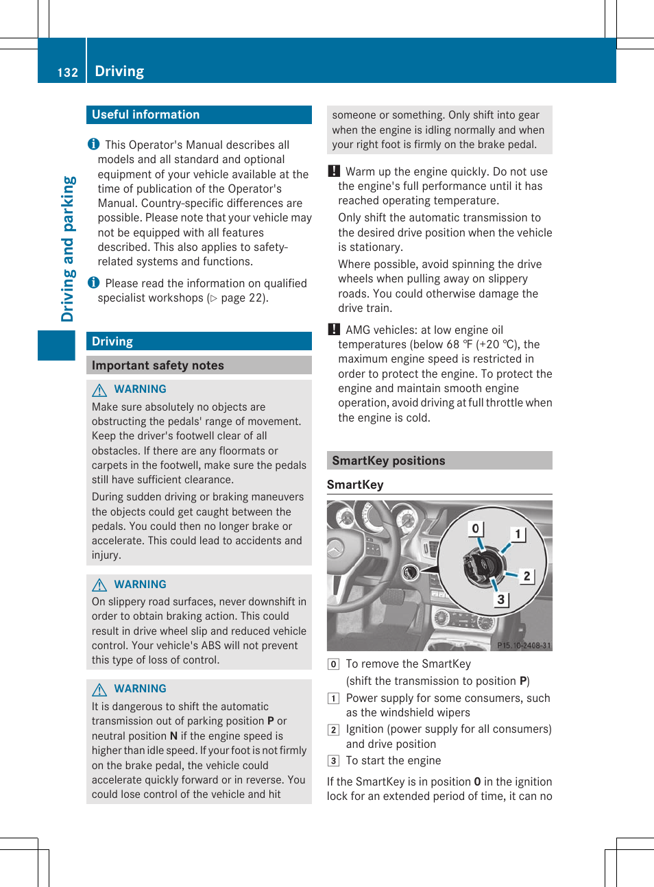 Driving and parking, Useful information, Driving | Important safety notes, Smartkey positions | Mercedes-Benz CLS-Class 2012 Owners Manual User Manual | Page 134 / 356