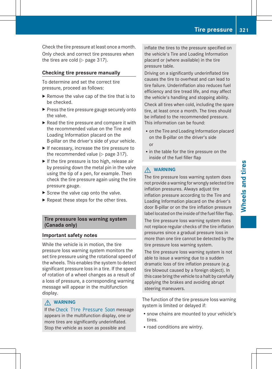 Tire pressure loss warning system (canada only), System (canada only), Pressure is correct | Restart the tire pressure loss warning system, Check the tire pressures, Wheels and tires, Tire pressure | Mercedes-Benz CLS-Class 2012 Owners Manual User Manual | Page 323 / 356