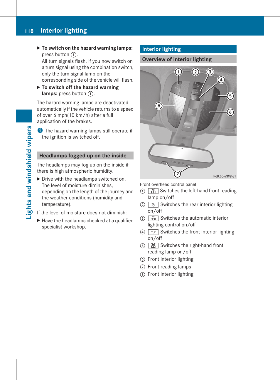 Headlamps fogged up on the inside, Interior lighting, Overview of interior lighting | Lights and windshield wipers | Mercedes-Benz R-Class 2012 Owners Manual User Manual | Page 120 / 368