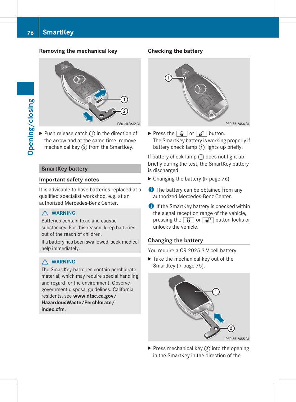 Smartkey battery, Replace it if necessary, Opening/closing | Smartkey | Mercedes-Benz R-Class 2012 Owners Manual User Manual | Page 78 / 368