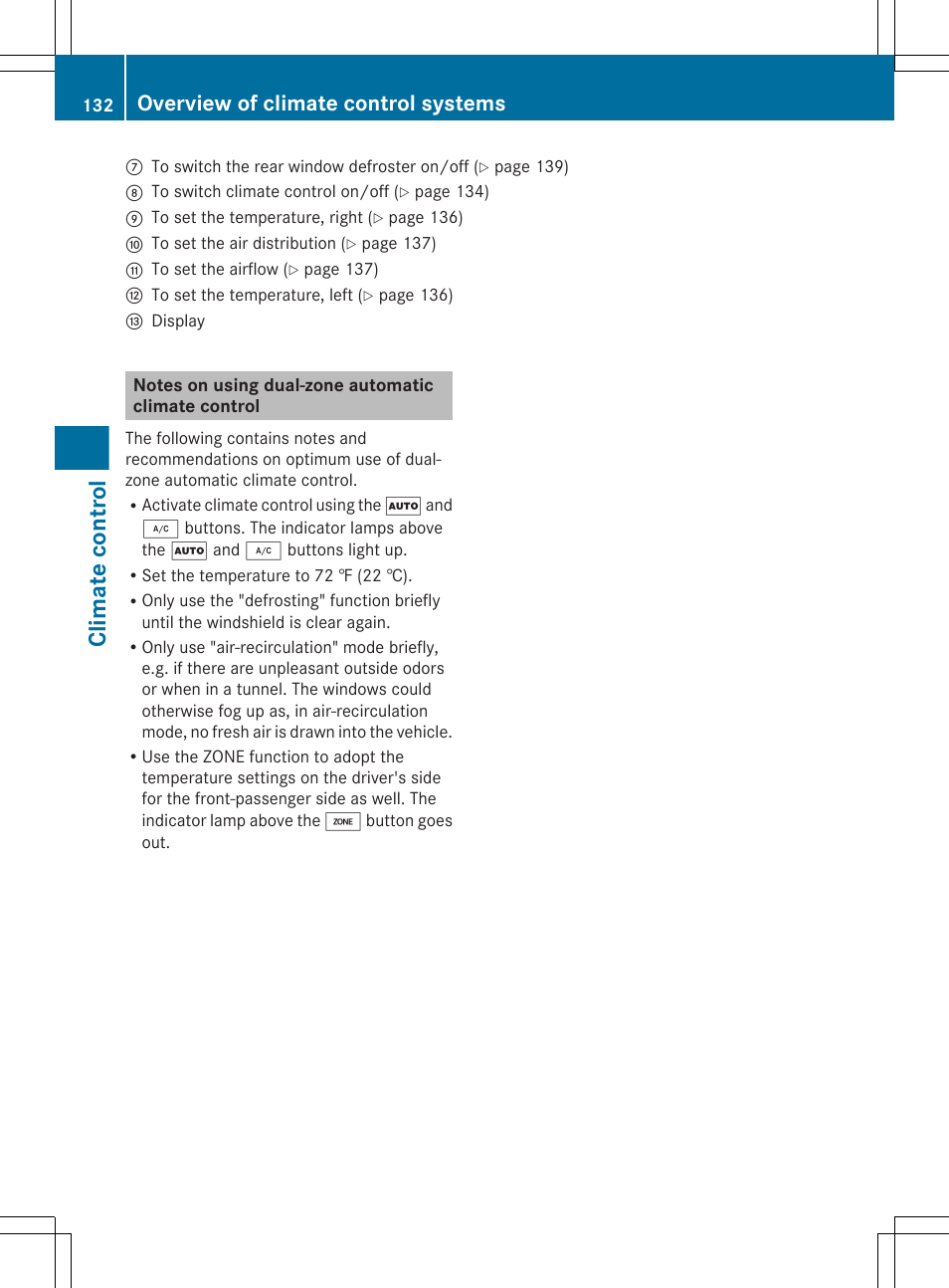 Notes on using dual-zone automatic climate control, Climate control, Overview of climate control systems | Mercedes-Benz E-Sedan 2012 Owners Manual User Manual | Page 134 / 396