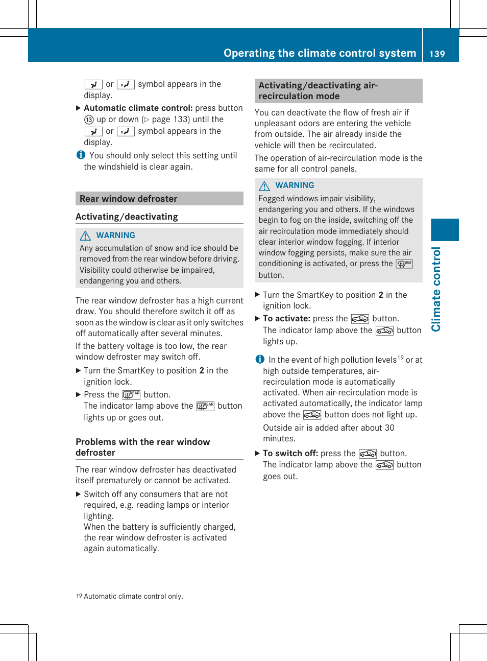 Rear window defroster, Activating/deactivating air-recirculation mode, To activate/deactivate air-recirculation mode | To switch the rear window defroster on/off, Climate control, Operating the climate control system | Mercedes-Benz E-Sedan 2012 Owners Manual User Manual | Page 141 / 396