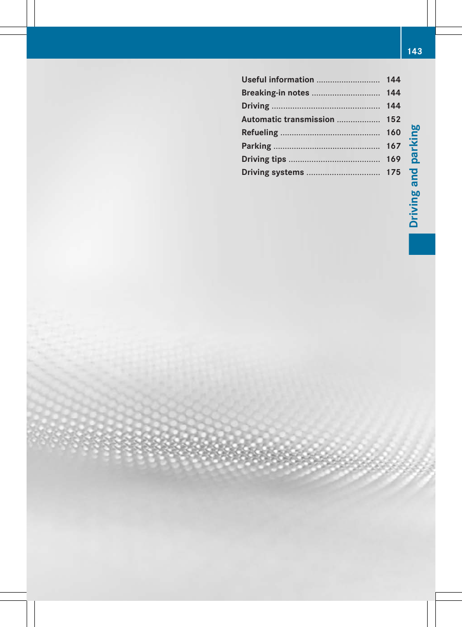 Driving and parking | Mercedes-Benz E-Sedan 2012 Owners Manual User Manual | Page 145 / 396