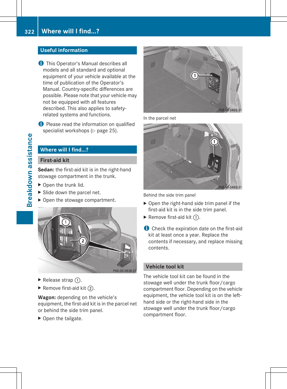 Breakdown assistance, Useful information, Where will i find | First-aid kit, Vehicle tool kit, Remove the first-aid kit, Parcel net | Mercedes-Benz E-Sedan 2012 Owners Manual User Manual | Page 324 / 396