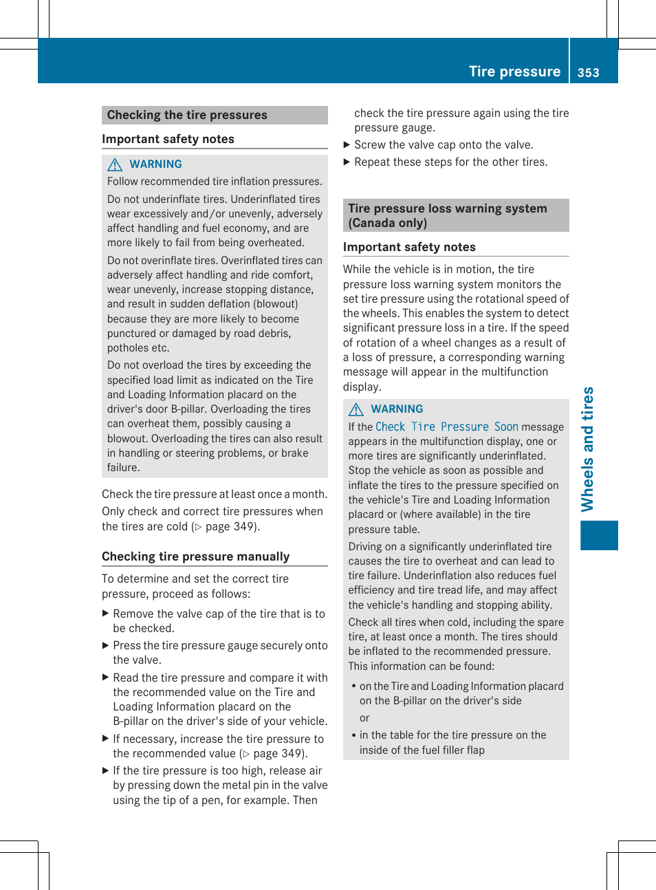 Checking the tire pressures, Tire pressure loss warning system (canada only), Check the tire pressures | System (canada only), Pressure is correct, Restart the tire pressure loss warning system, Wheels and tires, Tire pressure | Mercedes-Benz E-Sedan 2012 Owners Manual User Manual | Page 355 / 396