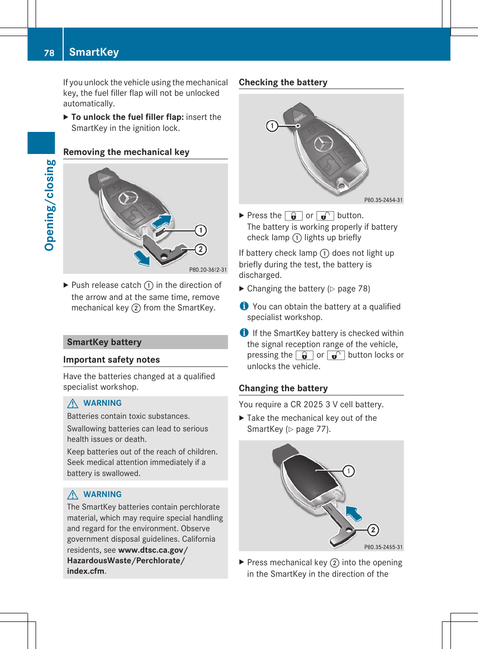 Smartkey battery, Replace it if necessary, Opening/closing | Smartkey | Mercedes-Benz E-Sedan 2012 Owners Manual User Manual | Page 80 / 396