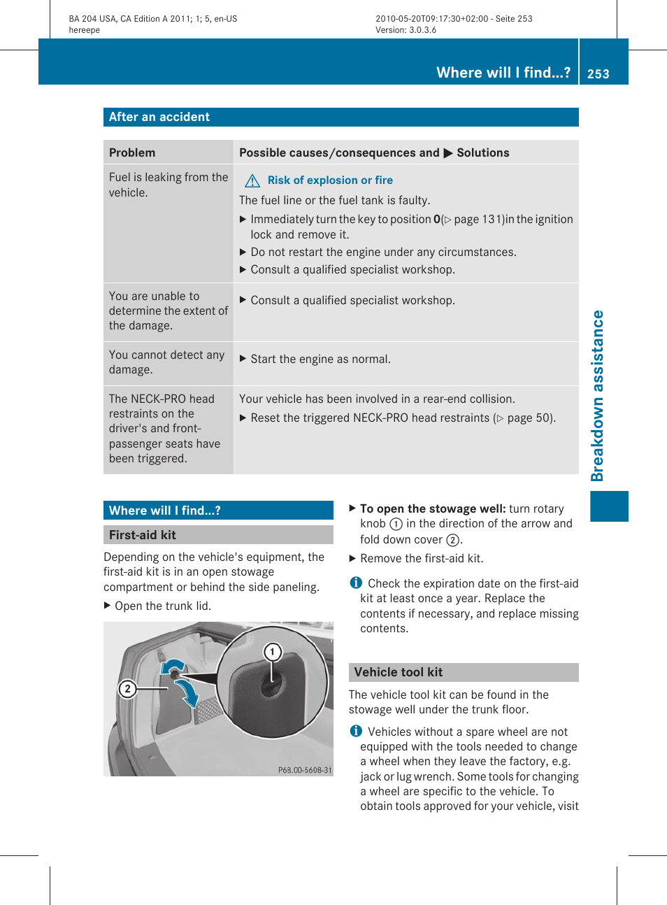 After an accident, Where will i find, First-aid kit | Vehicle tool kit, Breakdown assistance | Mercedes-Benz C-Class 2011 Owners Manual User Manual | Page 255 / 320
