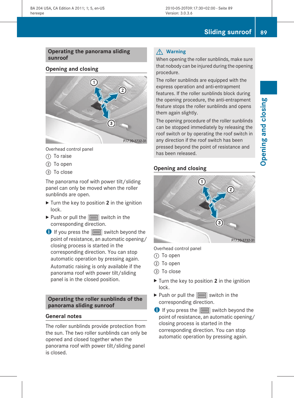 Operating the panorama sliding sunroof, Opening and closing, Sliding sunroof | Mercedes-Benz C-Class 2011 Owners Manual User Manual | Page 91 / 320