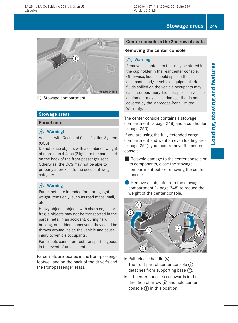 Stowage areas, Parcel nets, Center console in the 2nd row of seats | Loading, stowing and features | Mercedes-Benz G-Class 2011 Owners Manual User Manual | Page 251 / 364