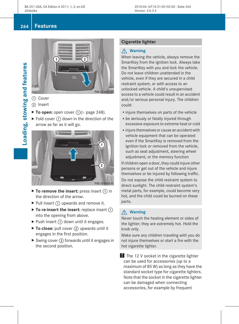 Cigarette lighter, Loading, stowing and features, Features | Mercedes-Benz G-Class 2011 Owners Manual User Manual | Page 266 / 364