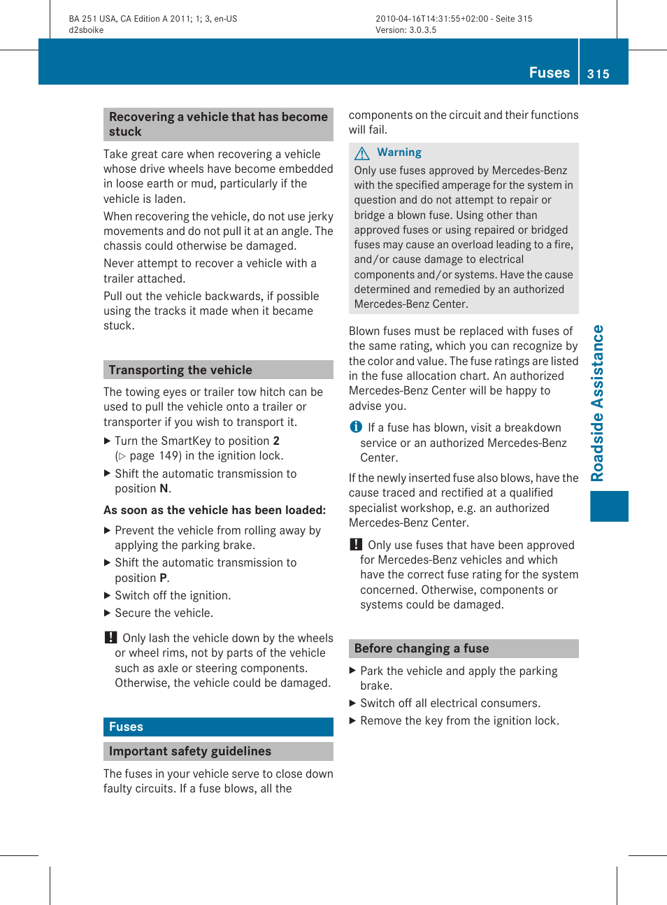 Recovering a vehicle that has become stuck, Transporting the vehicle, Fuses | Important safety guidelines, Before changing a fuse, Roadside assistance | Mercedes-Benz G-Class 2011 Owners Manual User Manual | Page 317 / 364