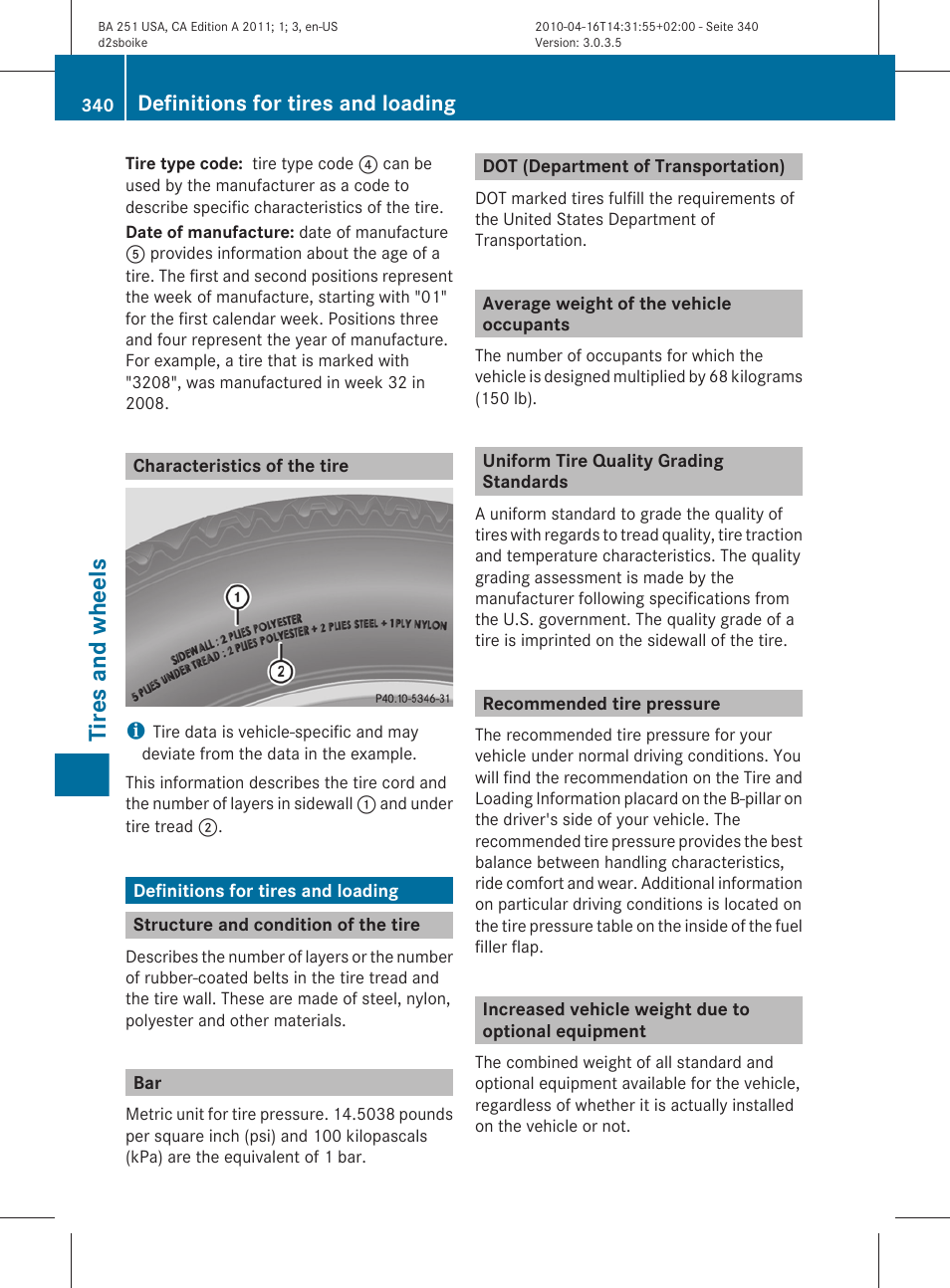 Characteristics of the tire, Definitions for tires and loading, Structure and condition of the tire | Dot (department of transportation), Average weight of the vehicle occupants, Uniform tire quality grading standards, Recommended tire pressure, Increased vehicle weight due to optional equipment, Tires and wheels | Mercedes-Benz G-Class 2011 Owners Manual User Manual | Page 342 / 364