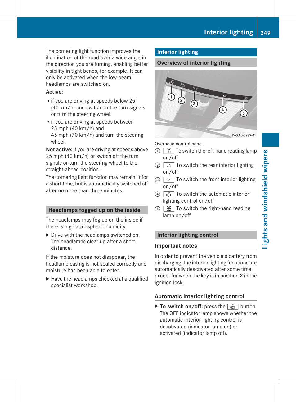 Headlamps fogged up on the inside, Interior lighting, Overview of interior lighting | Interior lighting control, Lights and windshield wipers | Mercedes-Benz CL-Class 2011 User Manual | Page 251 / 480