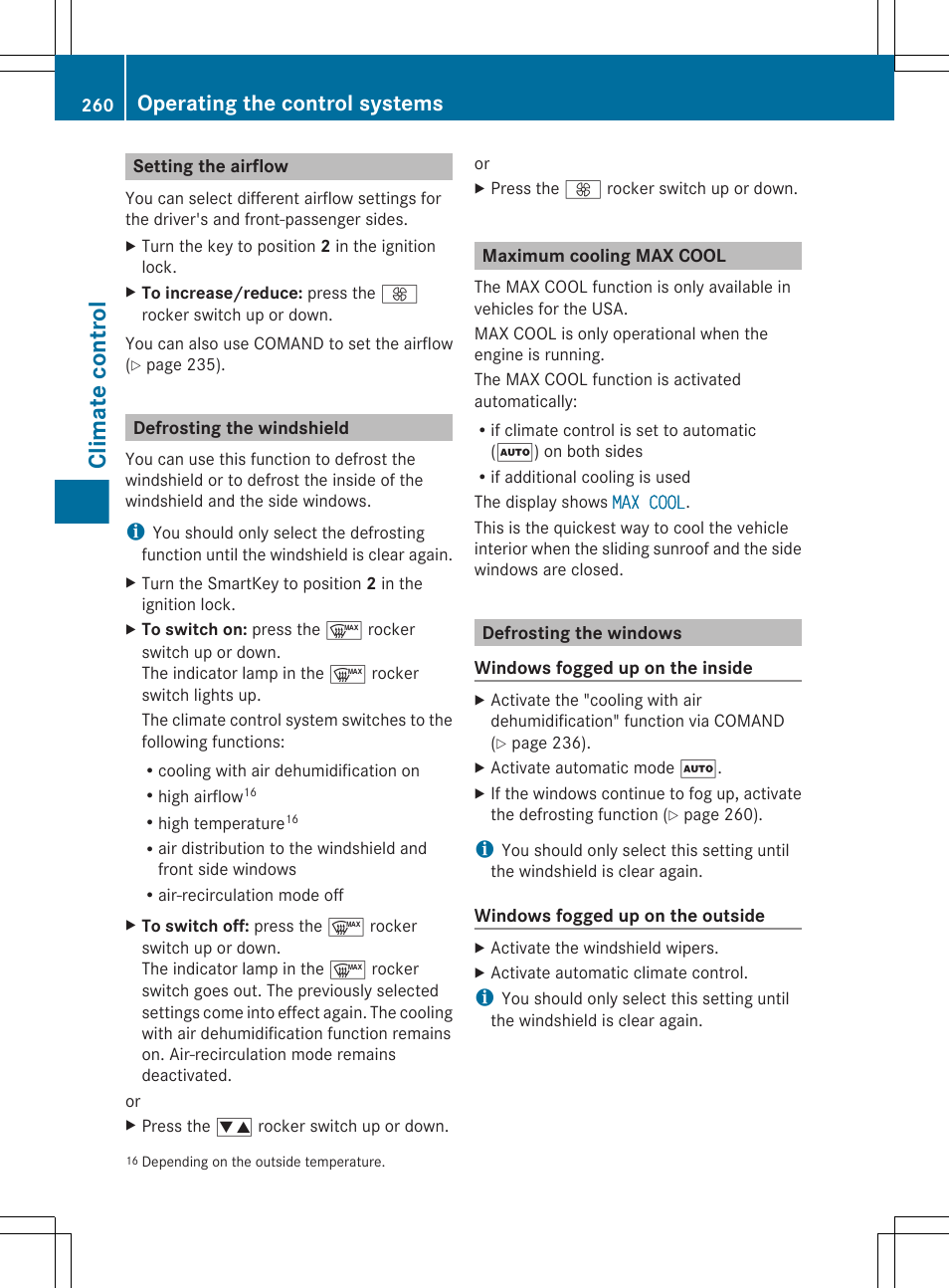 Setting the airflow, Defrosting the windshield, Maximum cooling max cool | Defrosting the windows, Climate control, Operating the control systems | Mercedes-Benz CL-Class 2011 User Manual | Page 262 / 480