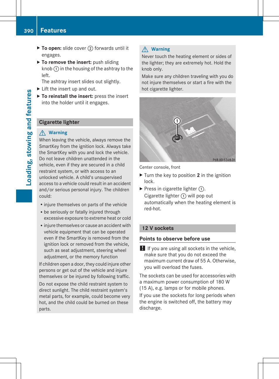 Cigarette lighter, 12 v sockets, Loading, stowing and features | Features | Mercedes-Benz CL-Class 2011 User Manual | Page 392 / 480