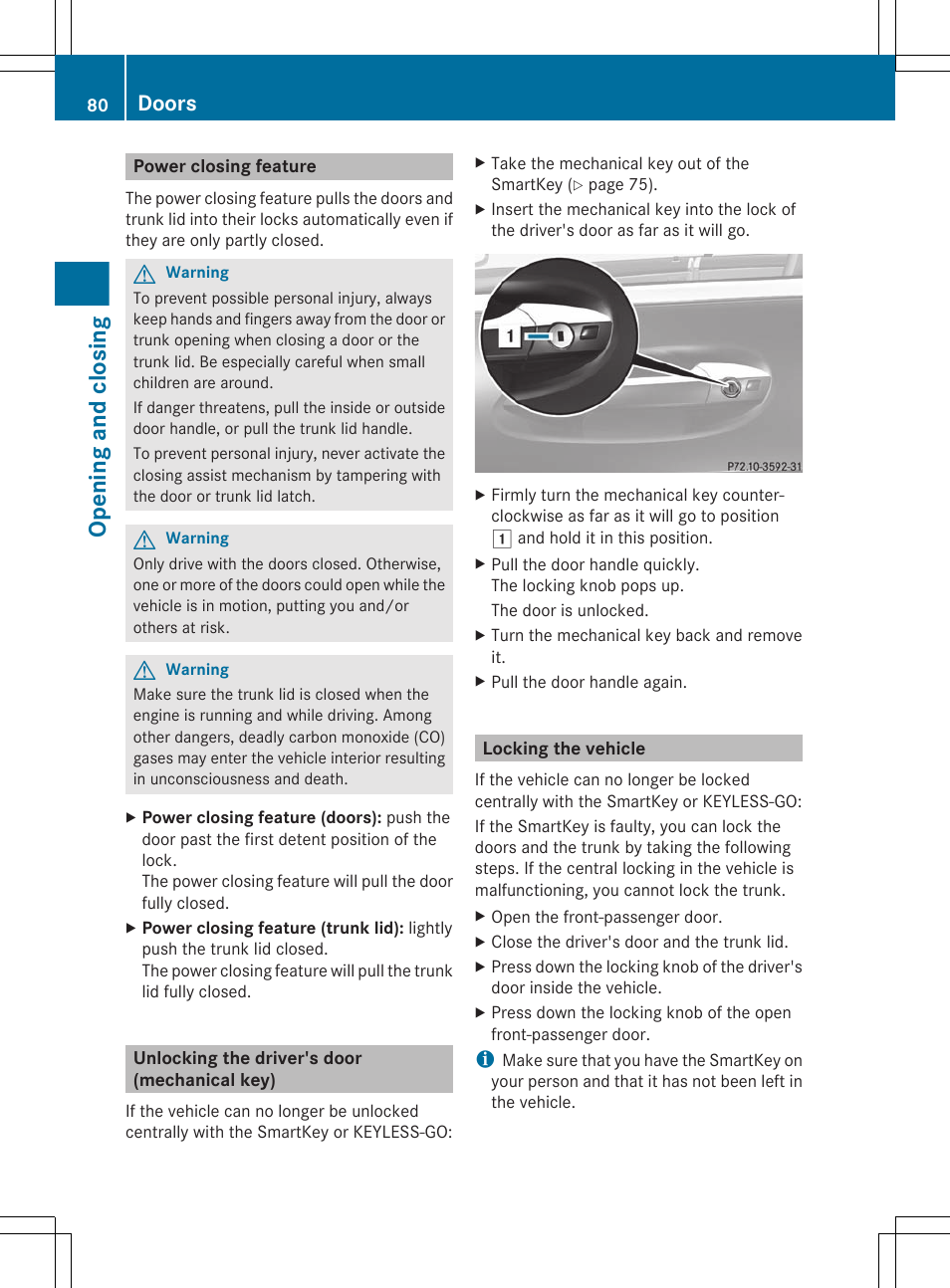 Power closing feature, Unlocking the driver's door (mechanical key), Locking the vehicle | Mechanical key, Lock the vehicle, Lock, Opening and closing, Doors | Mercedes-Benz CL-Class 2011 User Manual | Page 82 / 480