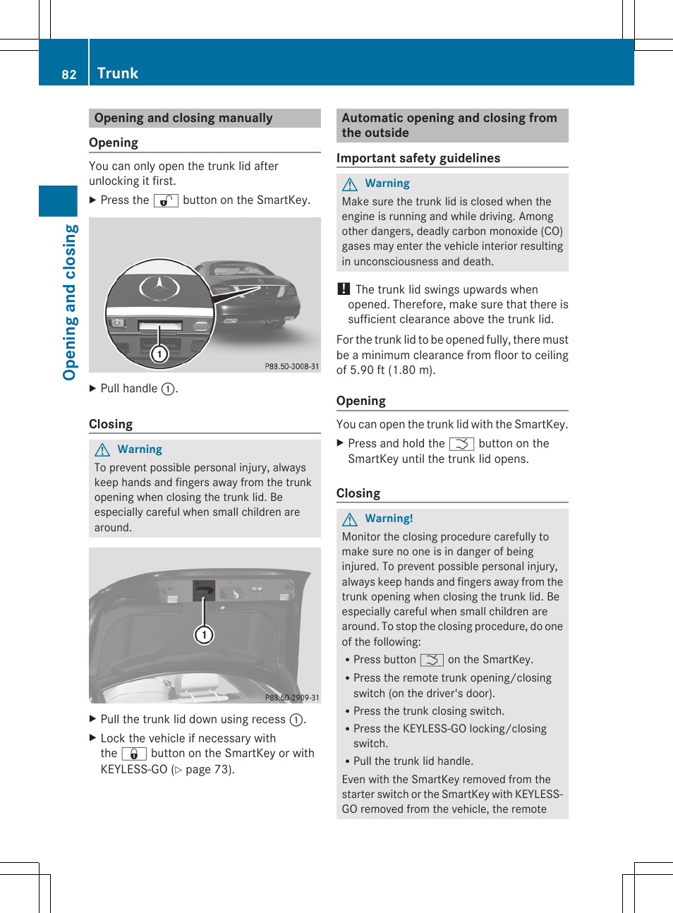 Opening and closing manually, Automatic opening and closing from the outside, Opening and closing | Trunk | Mercedes-Benz CL-Class 2011 User Manual | Page 84 / 480