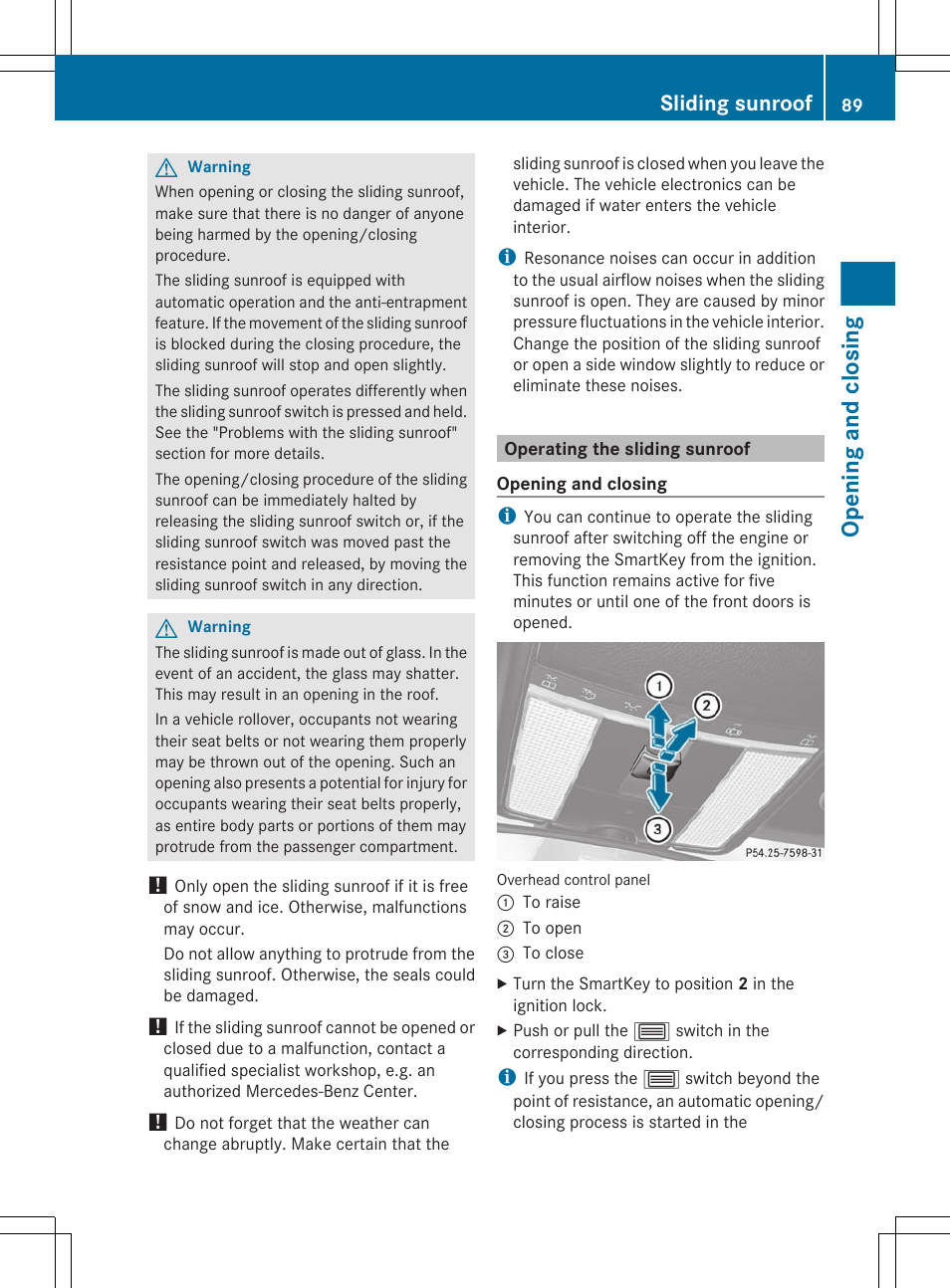 Operating the sliding sunroof, Opening and closing, Sliding sunroof | Mercedes-Benz CL-Class 2011 User Manual | Page 91 / 480