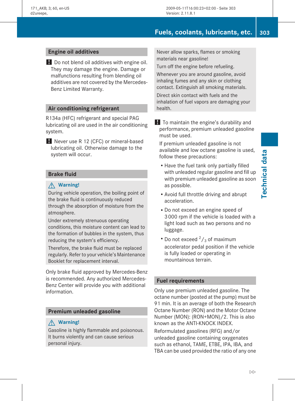 Engine oil additives, Air conditioning refrigerant, Brake fluid | Premium unleaded gasoline, Fuel requirements, Technical data, Fuels, coolants, lubricants, etc | Mercedes-Benz SLK-Class 2011 Owners Manual User Manual | Page 305 / 312