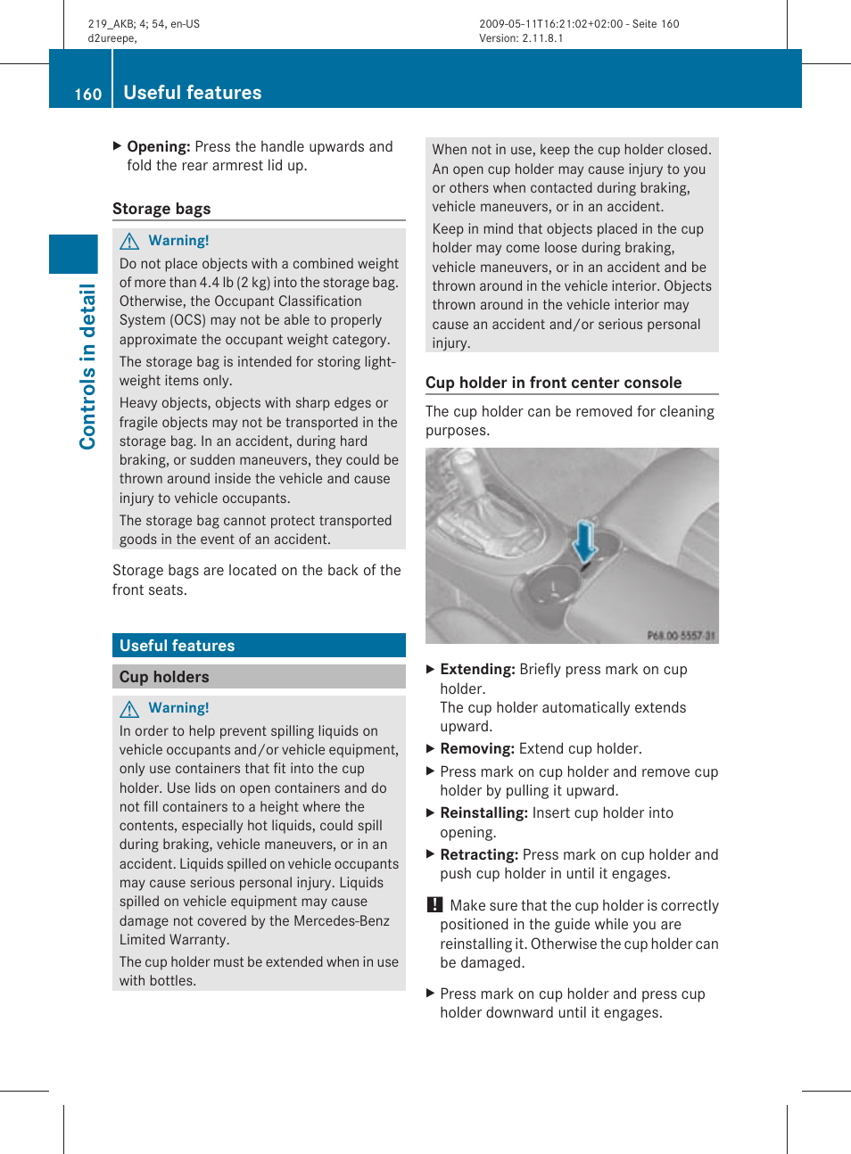 Useful features, Cup holders, Controls in detail | Mercedes-Benz CLS-Class 2011 Owners Manual User Manual | Page 162 / 308