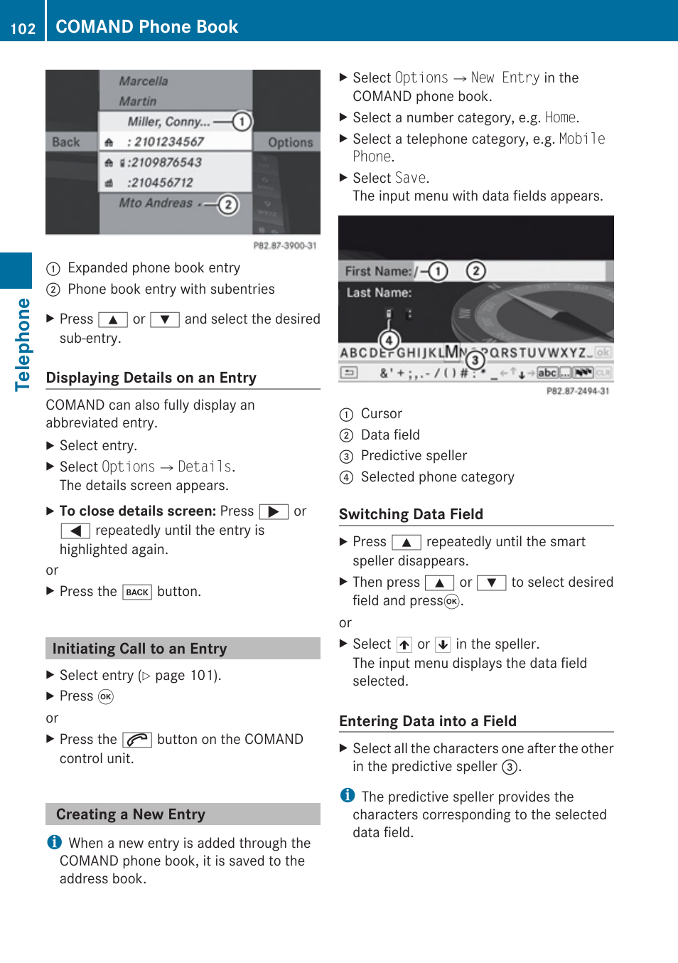 Initiating call to an entry, Creating a new entry, Telephone | Comand phone book | Mercedes-Benz G-Class 2010 COMAND Manual User Manual | Page 104 / 224